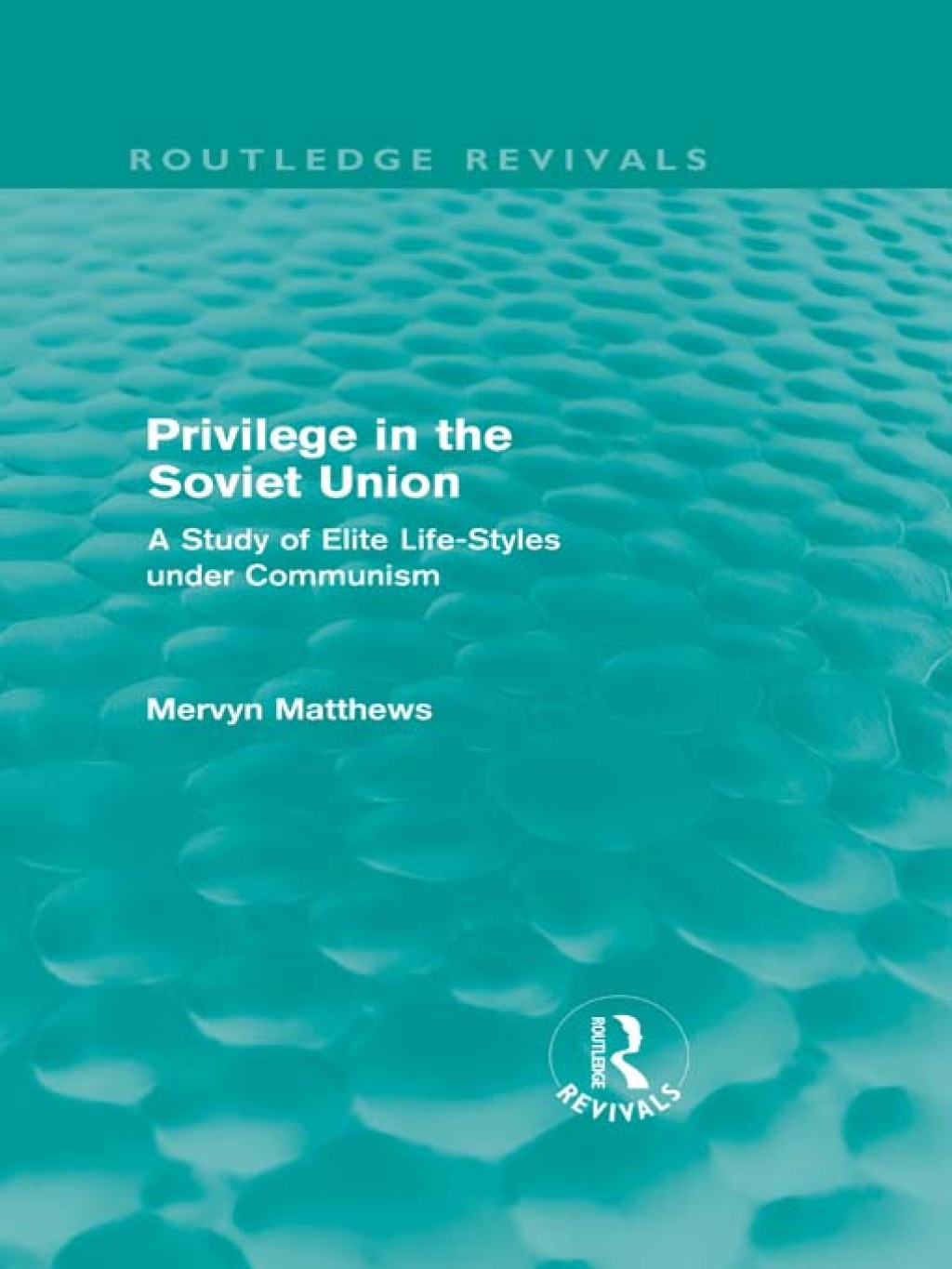 Privilege in the Soviet Union (Routledge Revivals) A Study of Elite Life-Styles under Communism 1st Edition â€“ PDF/EPUB Version Downloadable
