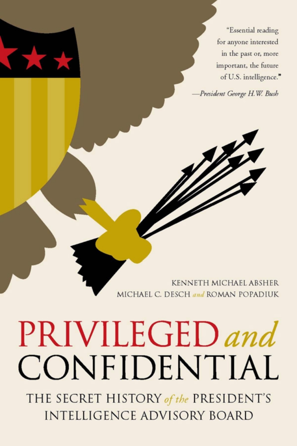 Privileged and Confidential The Secret History of the President's Intelligence Advisory Board  â€“ PDF/EPUB Version Downloadable