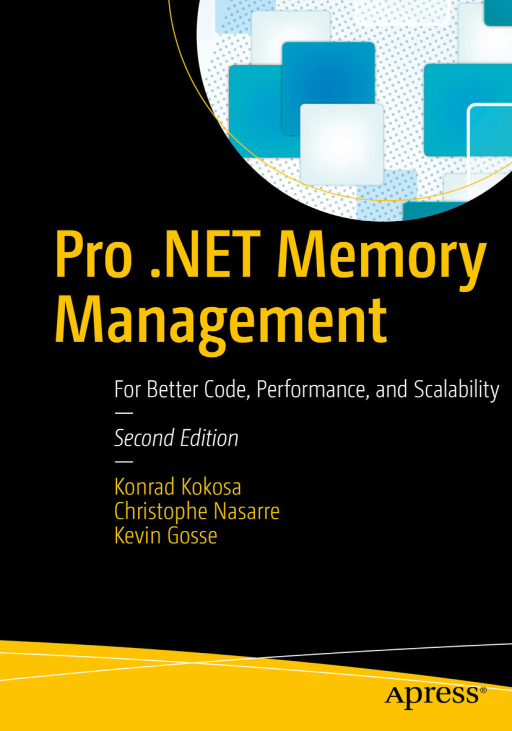 Pro .NET Memory Management For Better Code, Performance, and Scalability 2nd Edition â€“ PDF/EPUB Version Downloadable