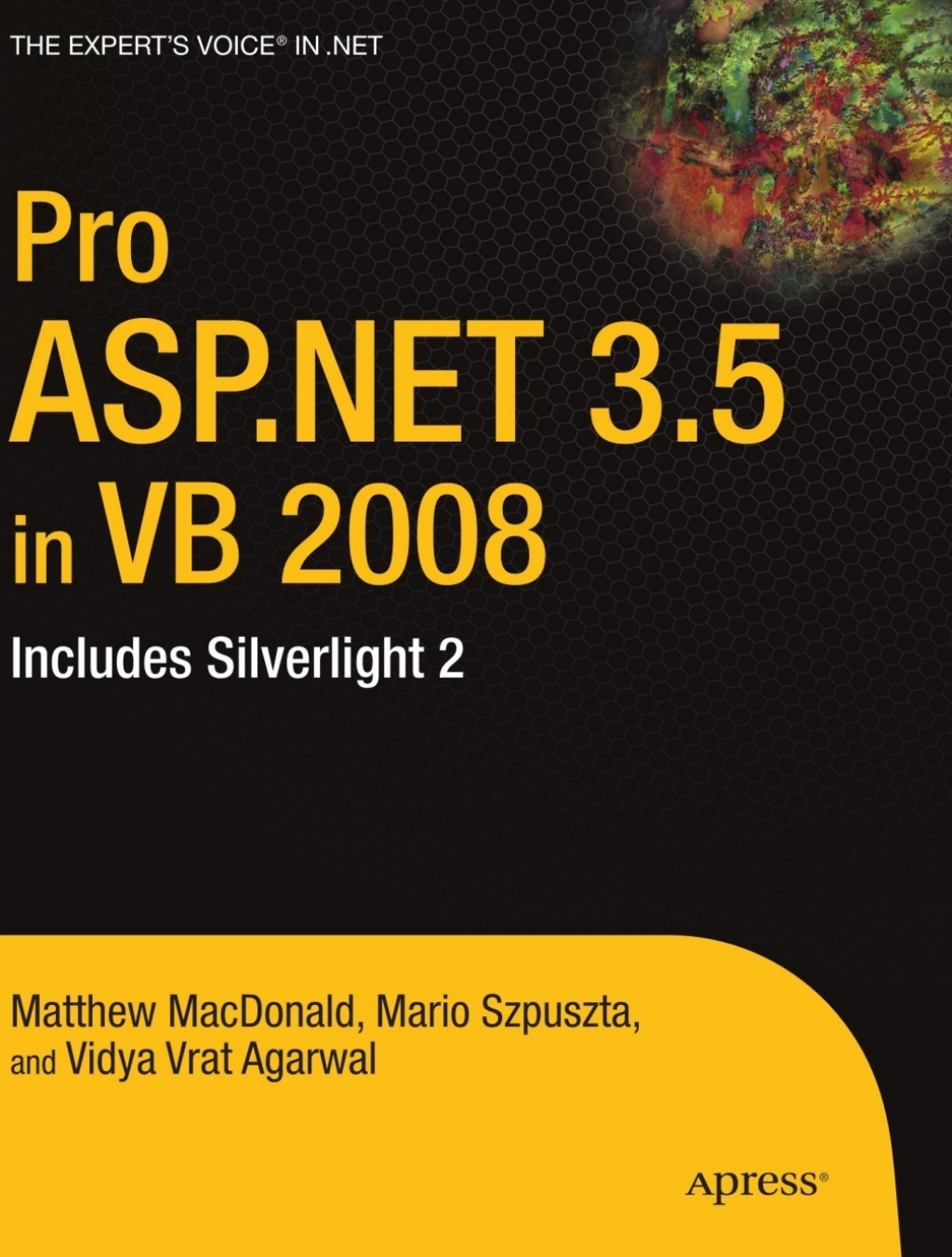 Pro ASP.NET 3.5 in VB 2008 Includes Silverlight 2  â€“ PDF/EPUB Version Downloadable