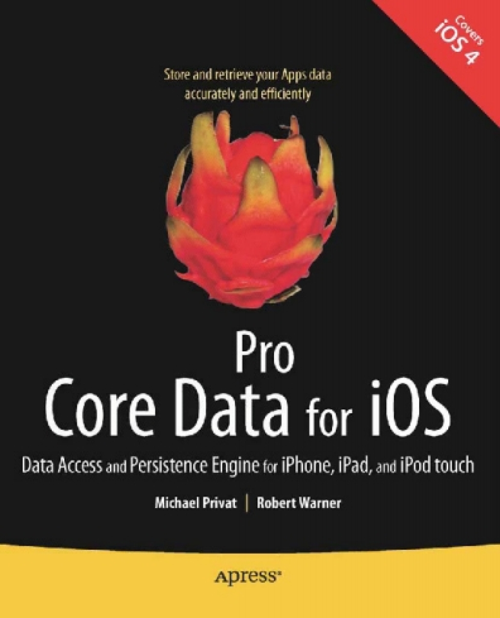Pro Core Data for iOS Data Access and Persistence Engine for iPhone, iPad, and iPod touch  â€“ PDF/EPUB Version Downloadable