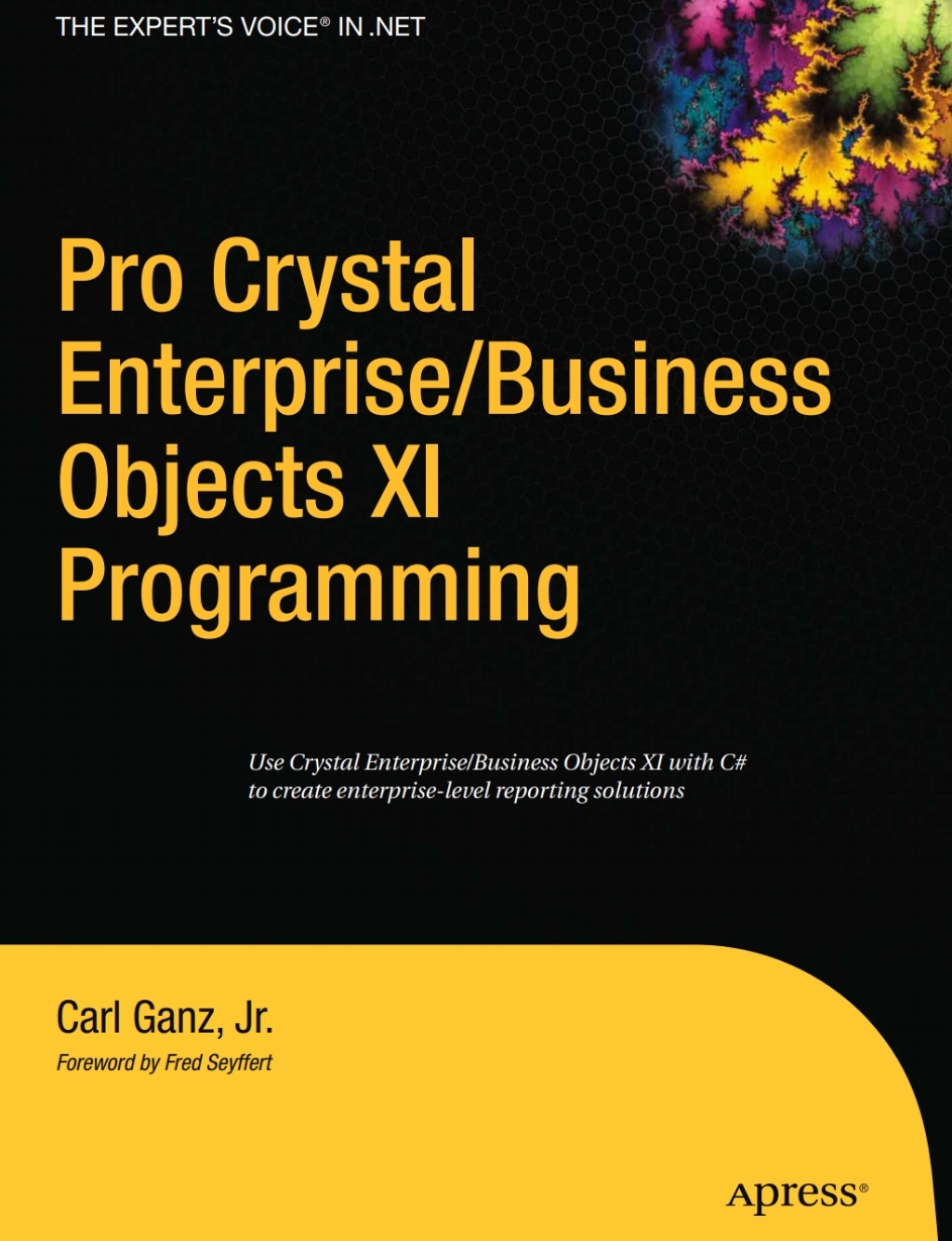 Pro Crystal Enterprise / BusinessObjects XI Programming  â€“ PDF/EPUB Version Downloadable