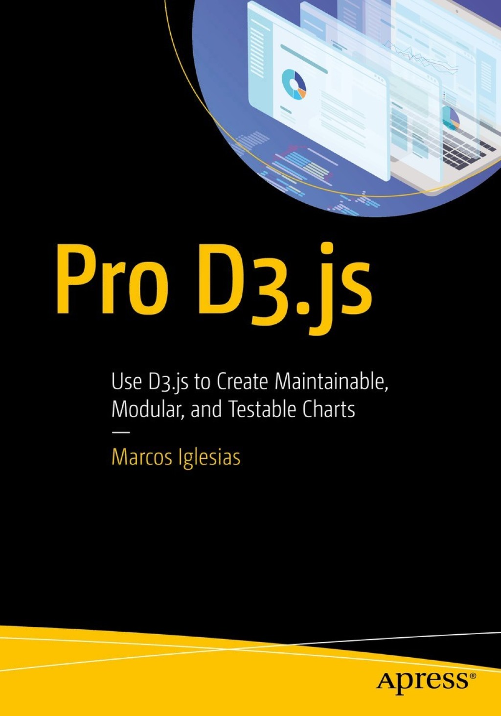 Pro D3.js Use D3.js to Create Maintainable, Modular, and Testable Charts  â€“ PDF/EPUB Version Downloadable