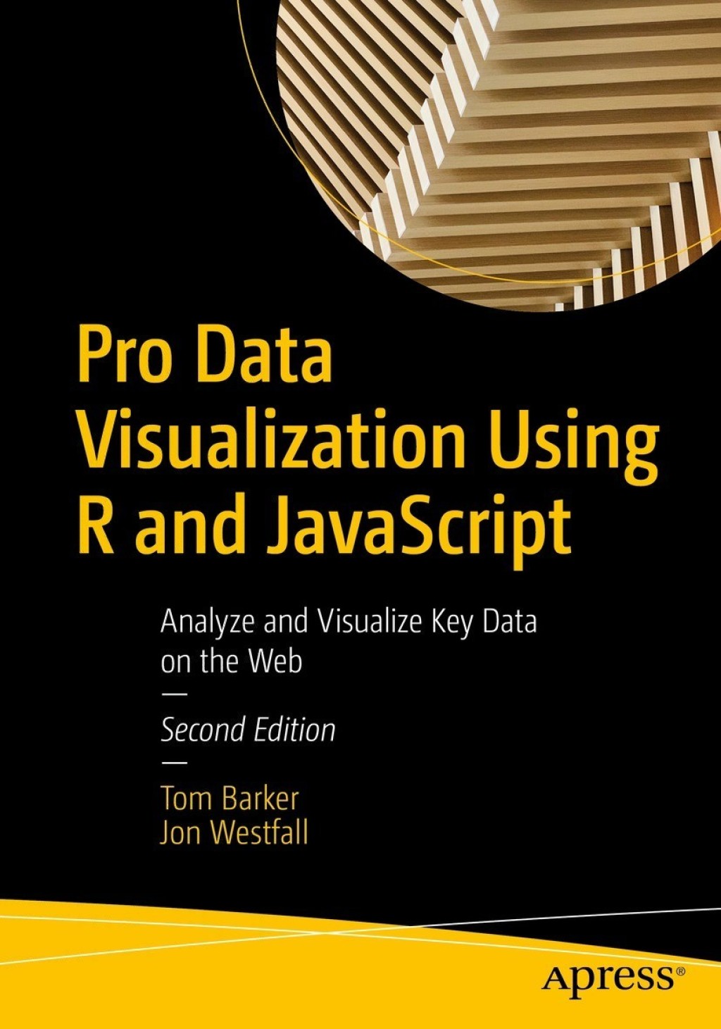 Pro Data Visualization Using R and JavaScript Analyze and Visualize Key Data on the Web 2nd Edition â€“ PDF/EPUB Version Downloadable