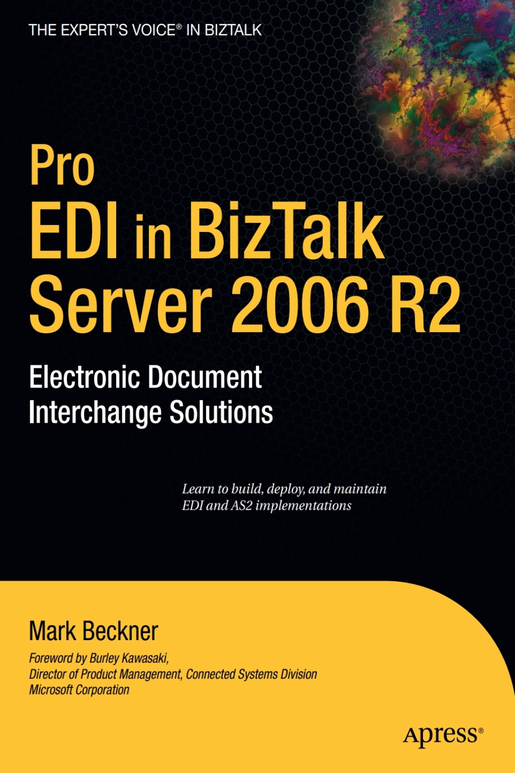 Pro EDI in BizTalk Server 2006 R2 Electronic Document Interchange Solutions  â€“ PDF/EPUB Version Downloadable