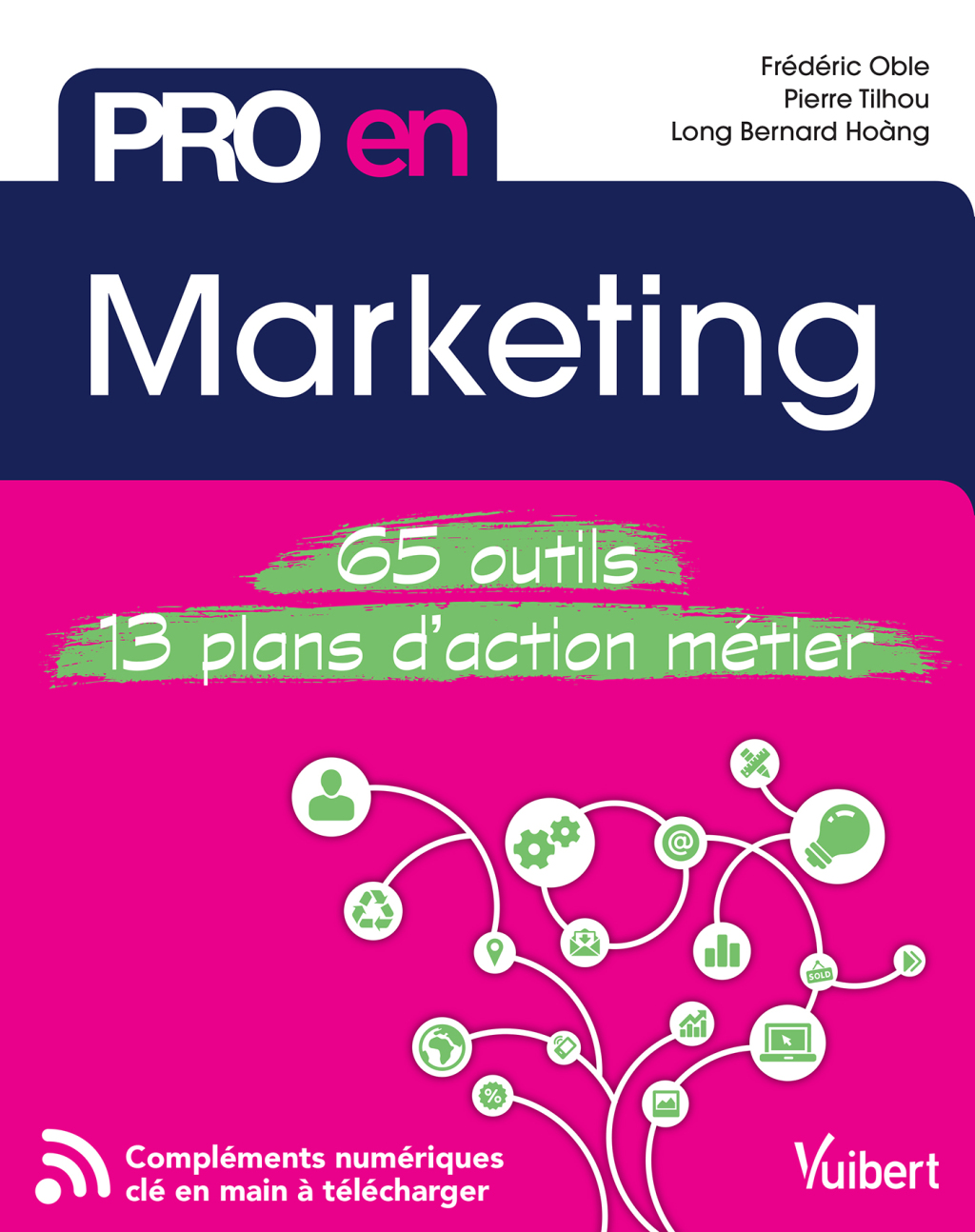 Pro en Marketing 65 outils et 13 plans d'action 1st Edition - (PDF/EPUB Version)