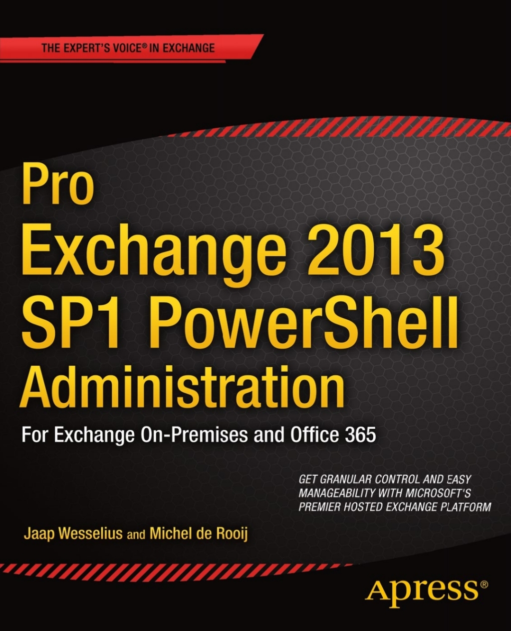 Pro Exchange 2013 SP1 PowerShell Administration For Exchange On-Premises and Office 365  â€“ PDF/EPUB Version Downloadable