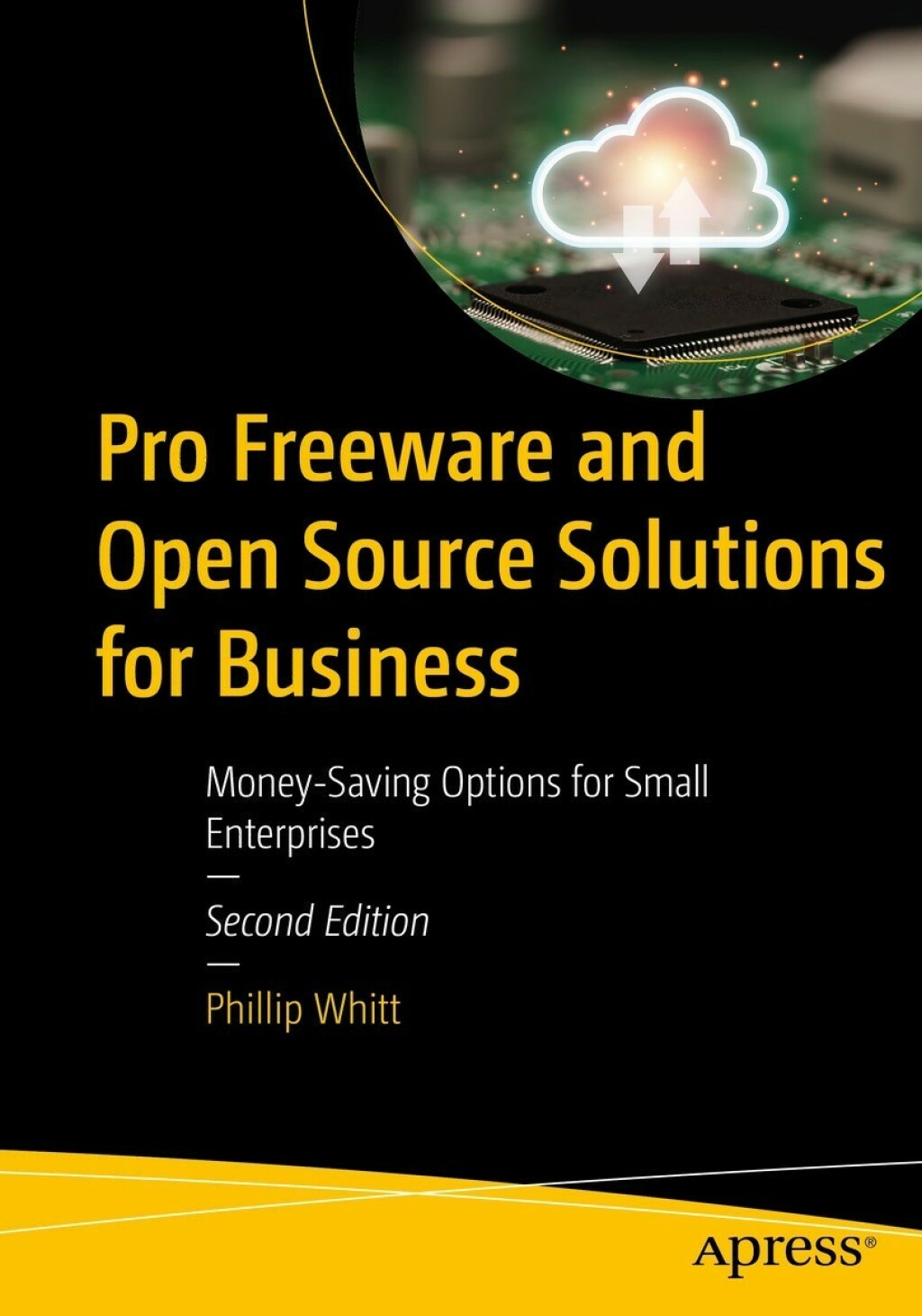 Pro Freeware and Open Source Solutions for Business Money-Saving Options for Small Enterprises 2nd Edition â€“ PDF/EPUB Version Downloadable