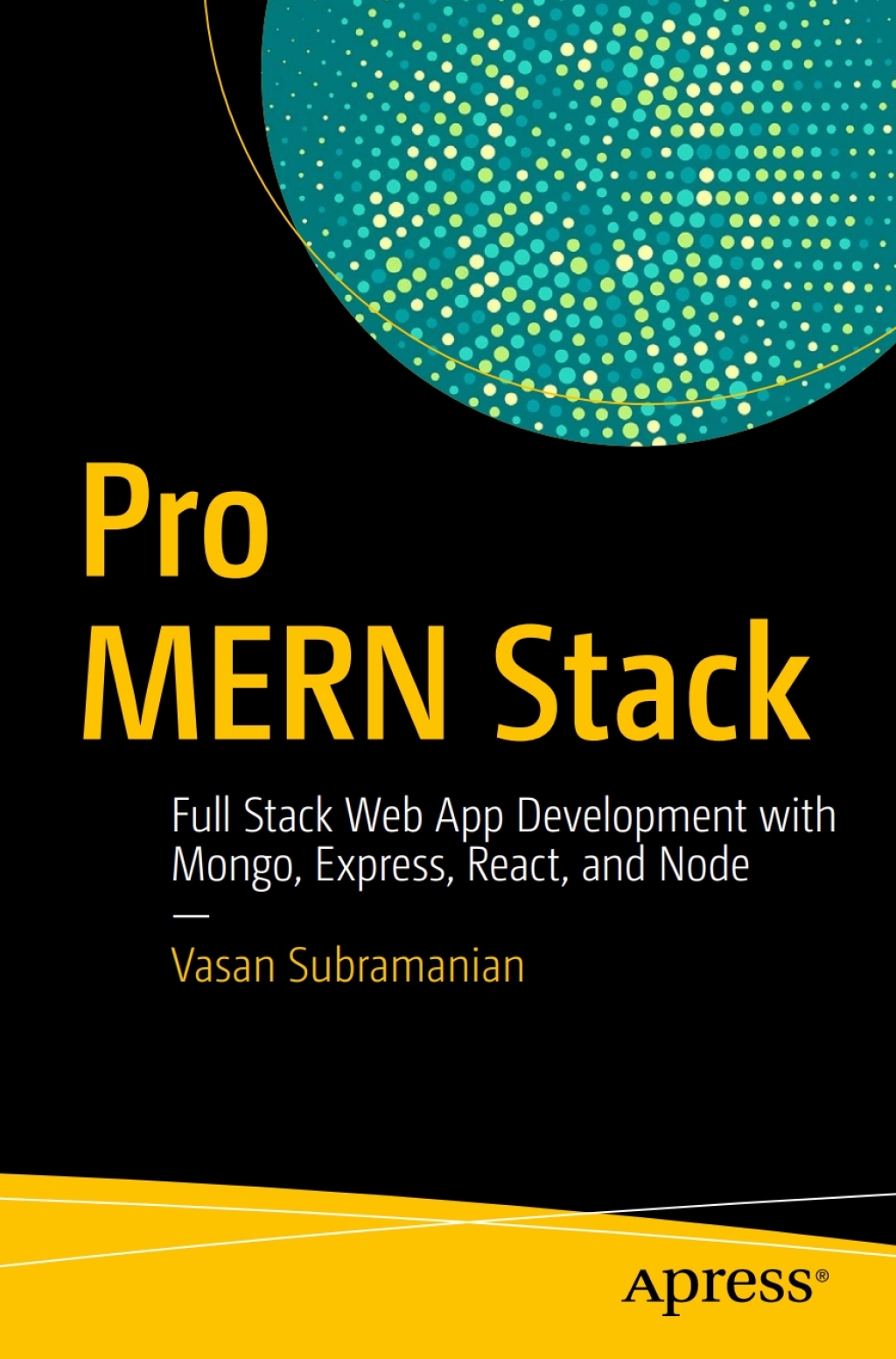 Pro MERN Stack Full Stack Web App Development with Mongo, Express, React, and Node  â€“ PDF/EPUB Version Downloadable