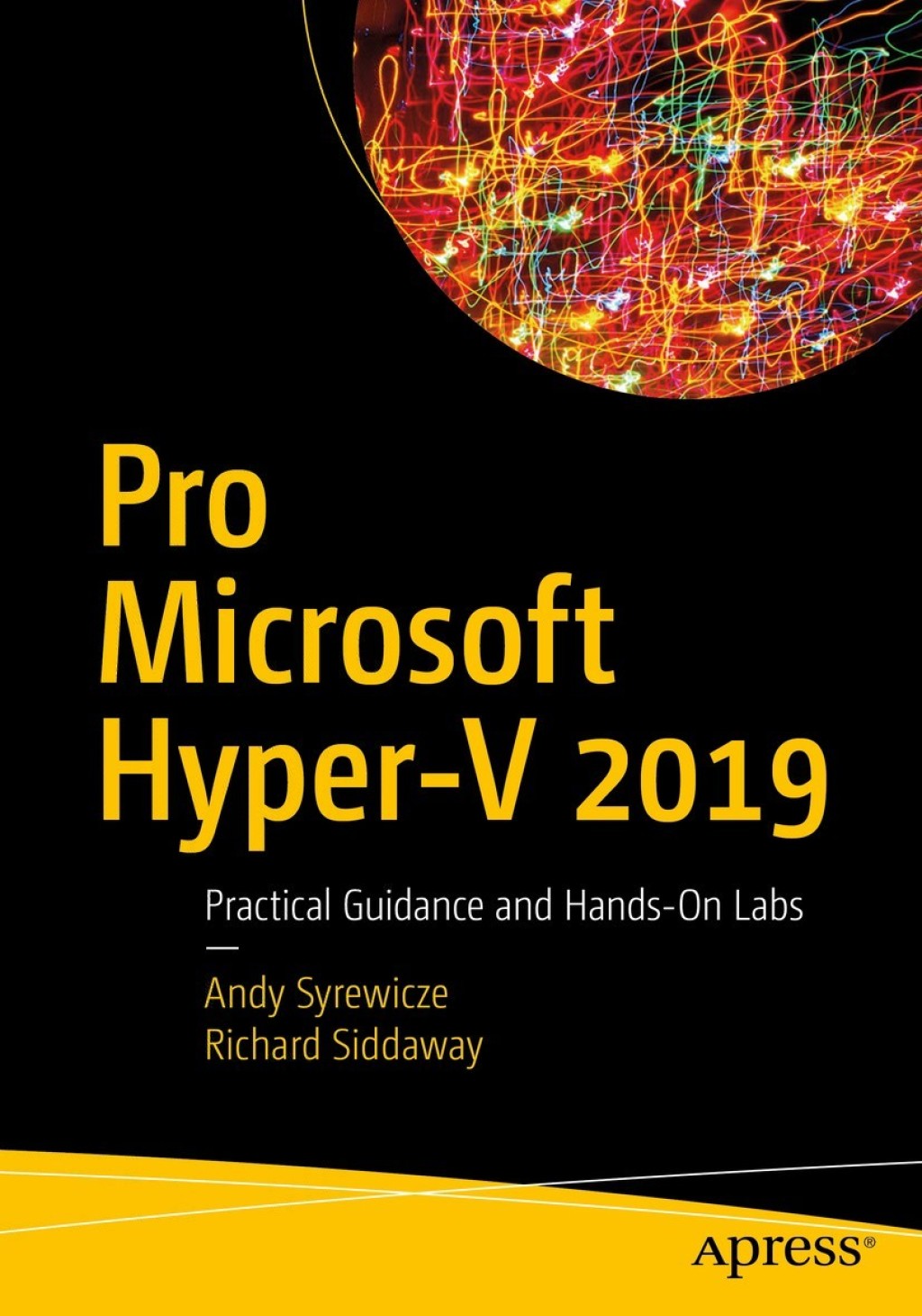 Pro Microsoft Hyper-V 2019 Practical Guidance and Hands-On Labs  â€“ PDF/EPUB Version Downloadable