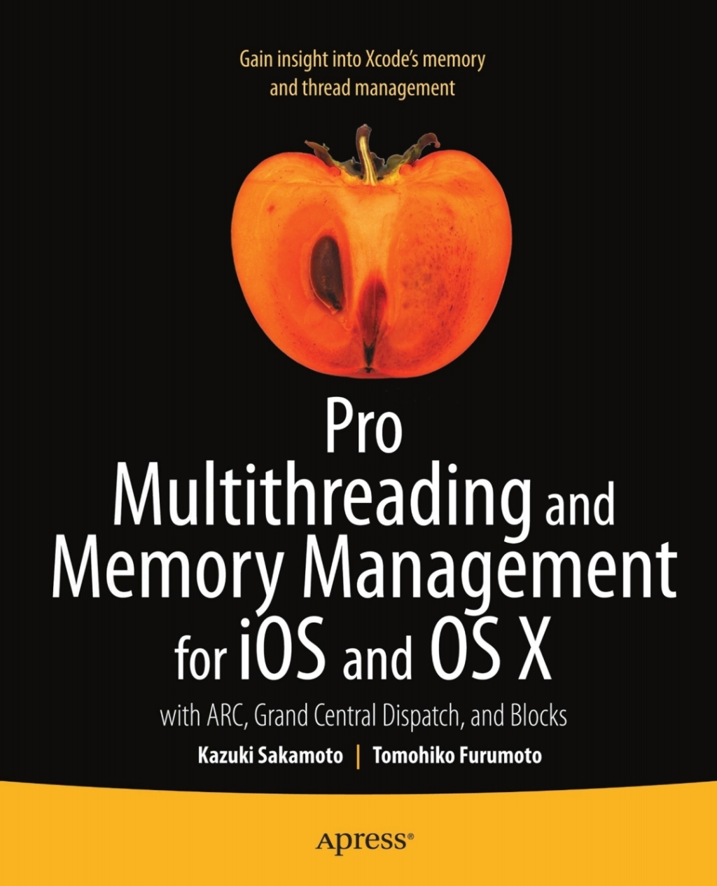 Pro Multithreading and Memory Management for iOS and OS X with ARC, Grand Central Dispatch, and Blocks  â€“ PDF/EPUB Version Downloadable