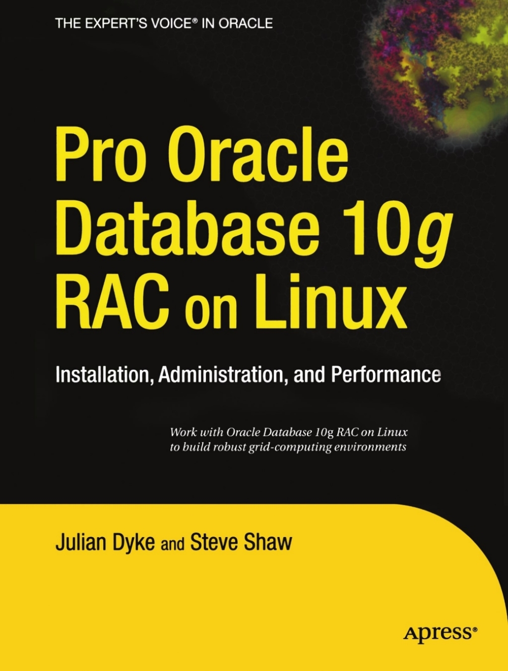 Pro Oracle Database 10g RAC on Linux Installation, Administration, and Performance  â€“ PDF/EPUB Version Downloadable