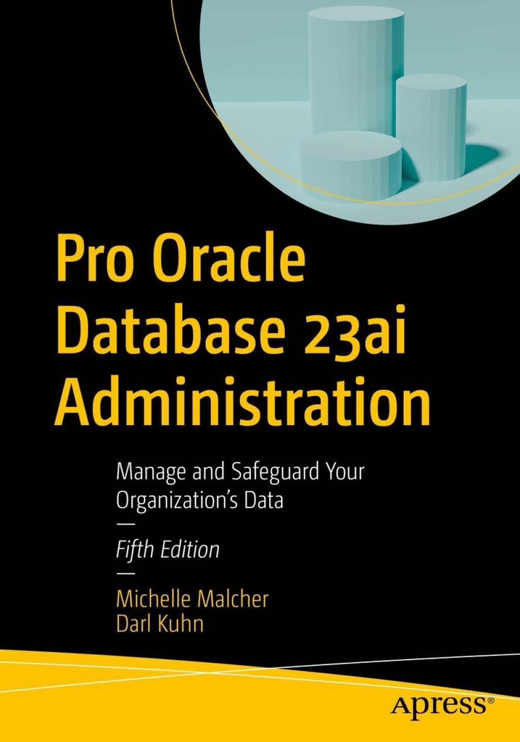Pro Oracle Database 23ai Administration Manage and Safeguard Your Organizationâ€™s Data 5th Edition â€“ PDF/EPUB Version Downloadable