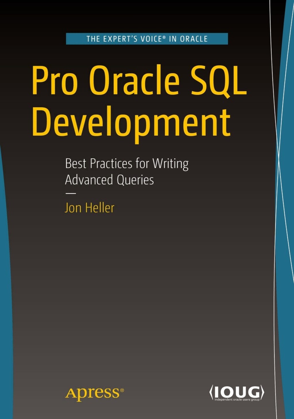 Pro Oracle SQL Development Best Practices for Writing Advanced Queries  â€“ PDF/EPUB Version Downloadable