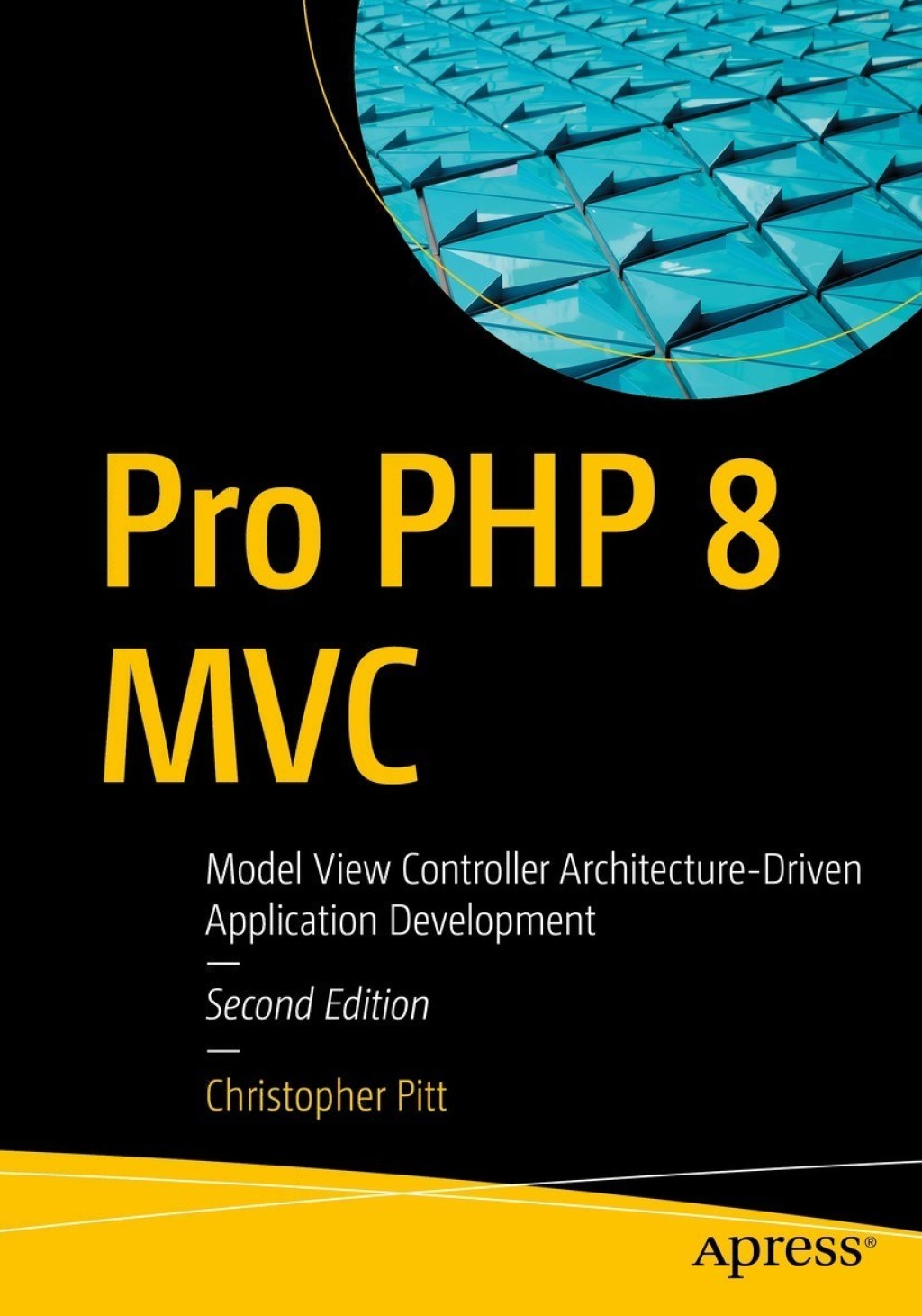 Pro PHP 8 MVC Model View Controller Architecture-Driven Application Development 2nd Edition â€“ PDF/EPUB Version Downloadable