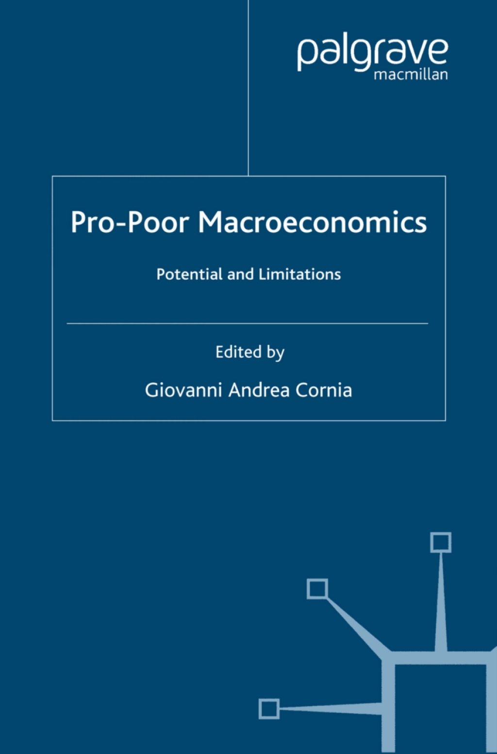 Pro-Poor Macroeconomics Potential and Limitations  â€“ PDF/EPUB Version Downloadable