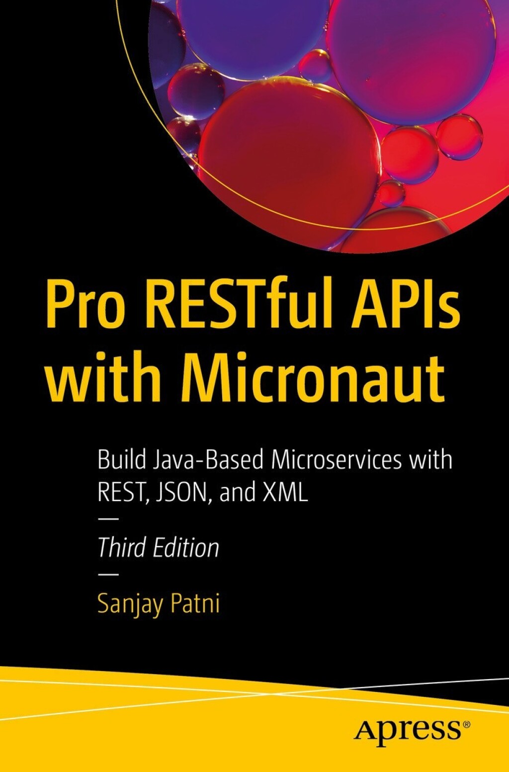 Pro RESTful APIs with Micronaut Build Java-Based Microservices with REST, JSON, and XML 3rd Edition â€“ PDF/EPUB Version Downloadable
