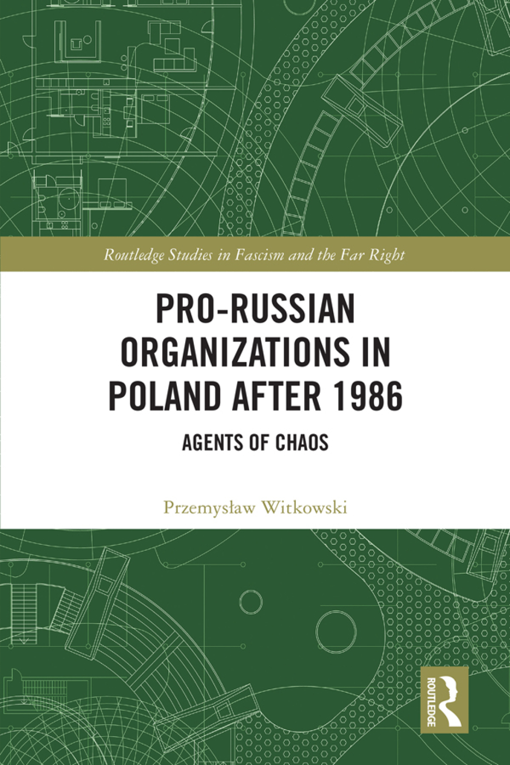Pro-Russian Organizations in Poland after 1986 Agents of Chaos 1st Edition â€“ PDF/EPUB Version Downloadable