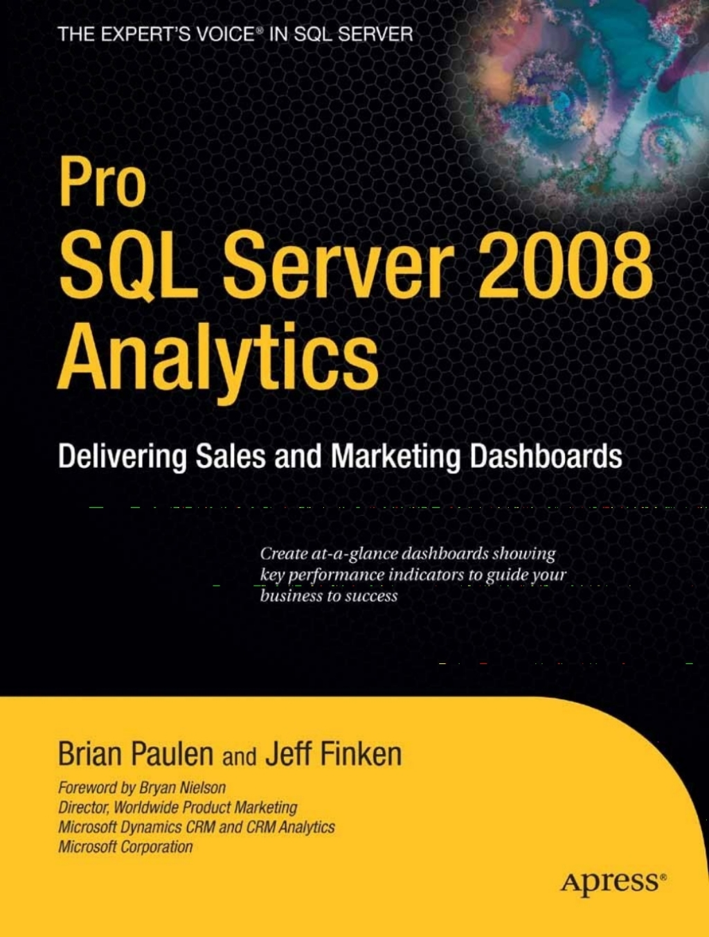 Pro SQL Server 2008 Analytics Delivering Sales and Marketing Dashboards  â€“ PDF/EPUB Version Downloadable