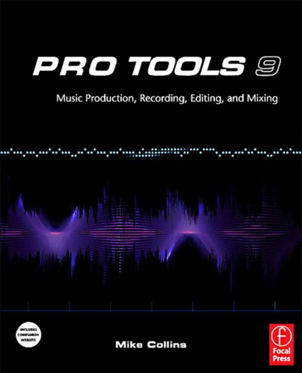 Pro Tools 9 Music Production, Recording, Editing, and Mixing 1st Edition â€“ PDF/EPUB Version Downloadable