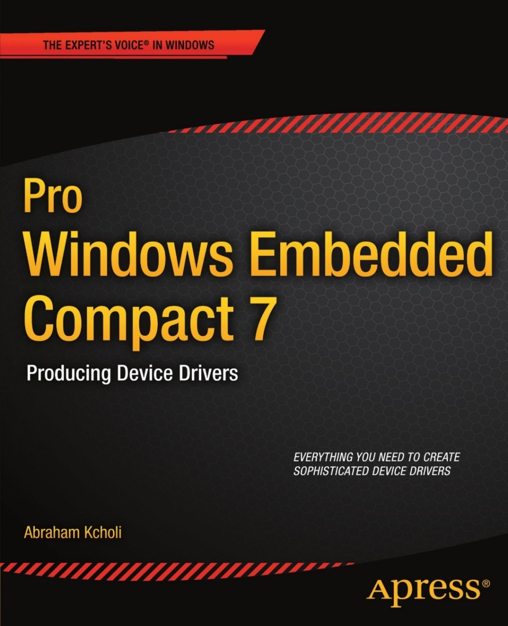 Pro Windows Embedded Compact 7 Producing Device Drivers  â€“ PDF/EPUB Version Downloadable