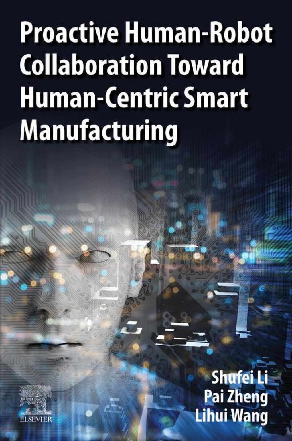 Proactive Human-Robot Collaboration Toward Human-Centric Smart Manufacturing 1st Edition â€“ PDF/EPUB Version Downloadable