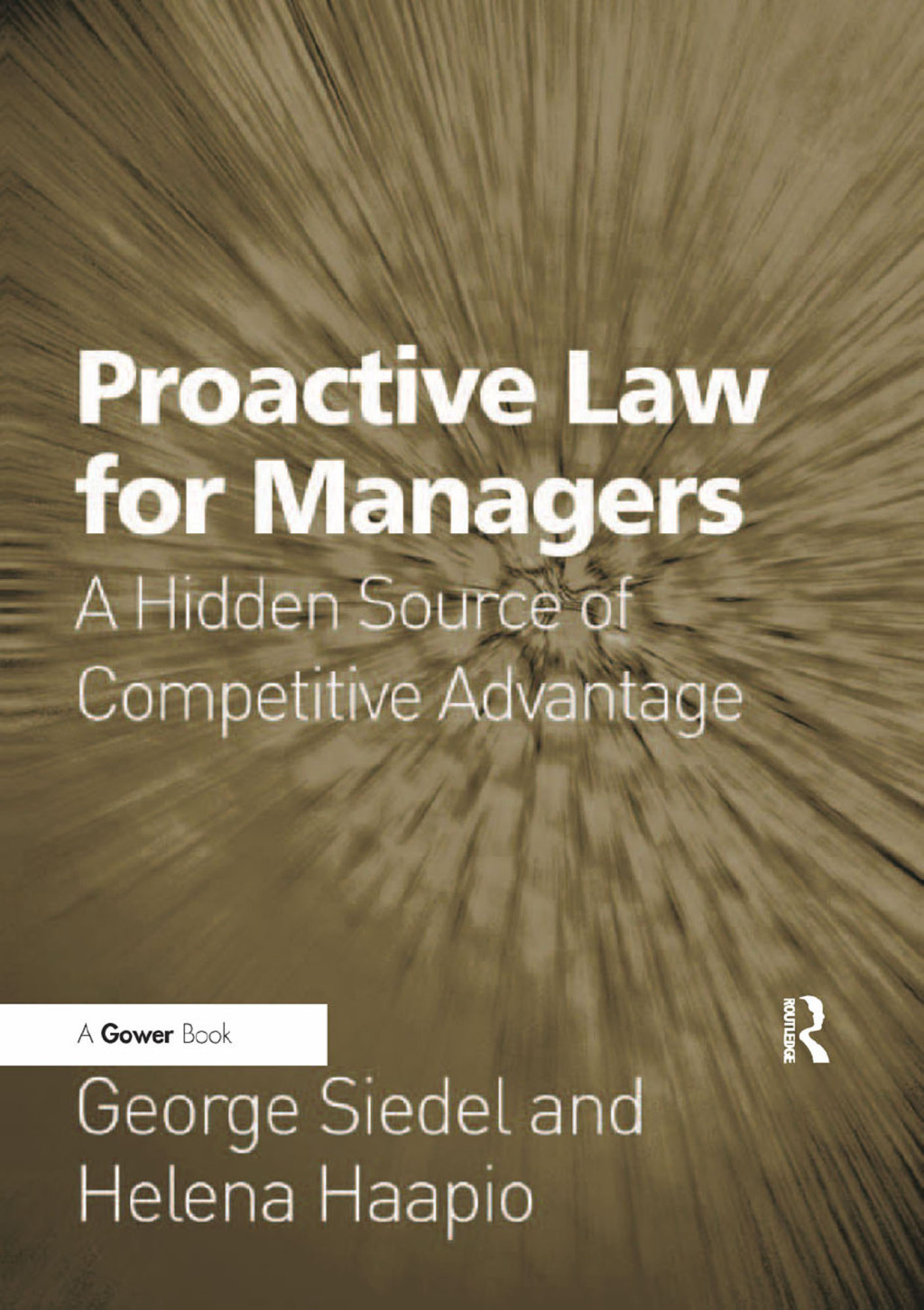 Proactive Law for Managers A Hidden Source of Competitive Advantage 1st Edition â€“ PDF/EPUB Version Downloadable