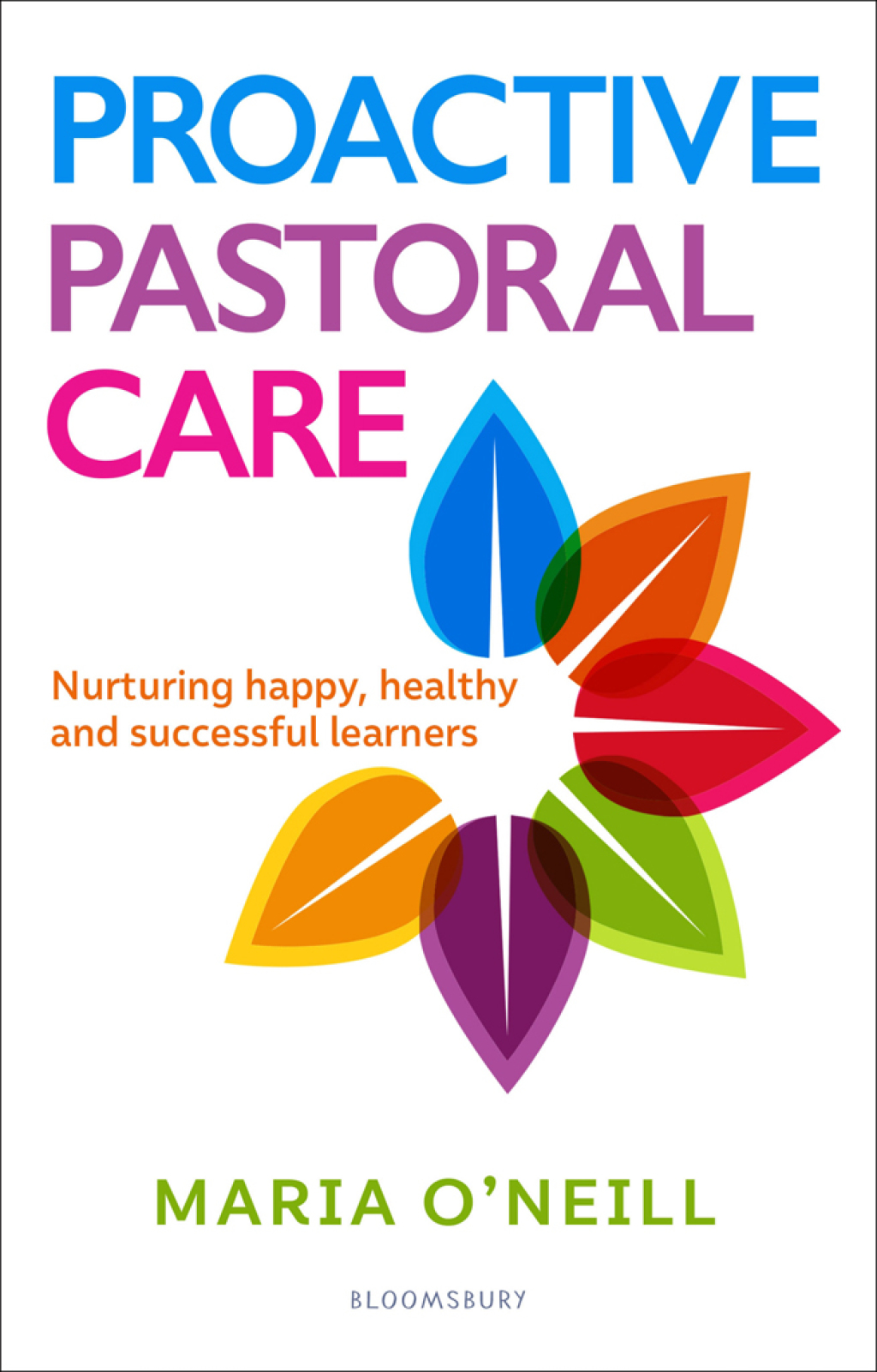Proactive Pastoral Care Nurturing happy, healthy and successful learners 1st Edition - (PDF/EPUB Version)