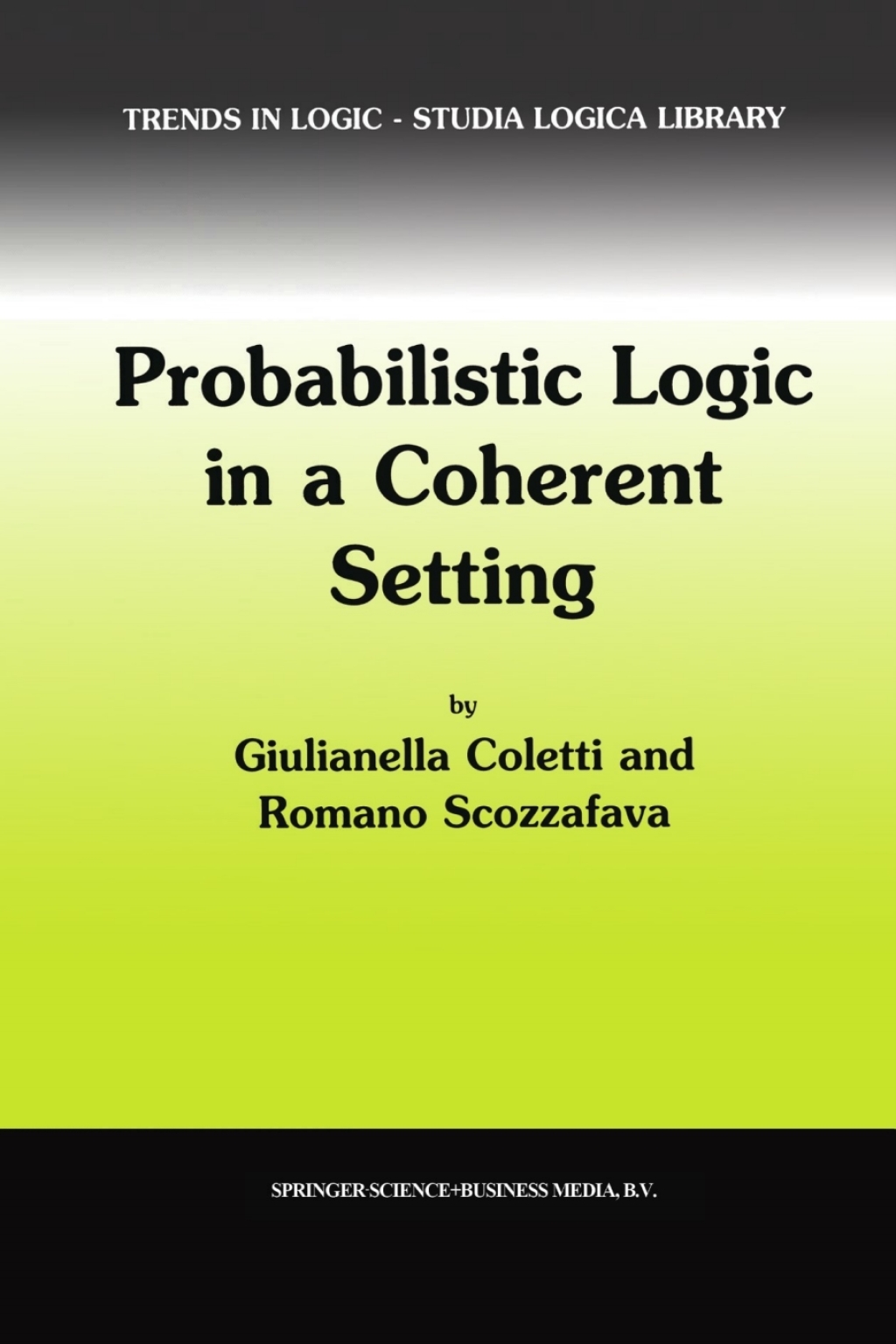 Probabilistic Logic in a Coherent Setting  â€“ PDF/EPUB Version Downloadable