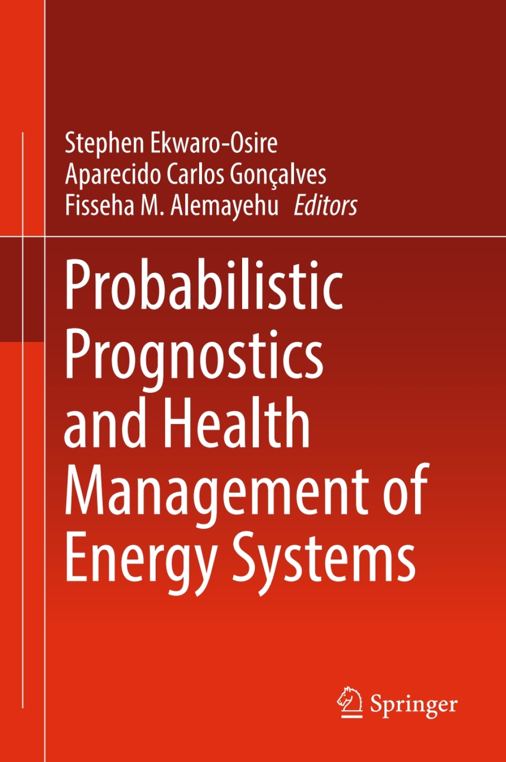 Probabilistic Prognostics and Health Management of Energy Systems  â€“ PDF/EPUB Version Downloadable