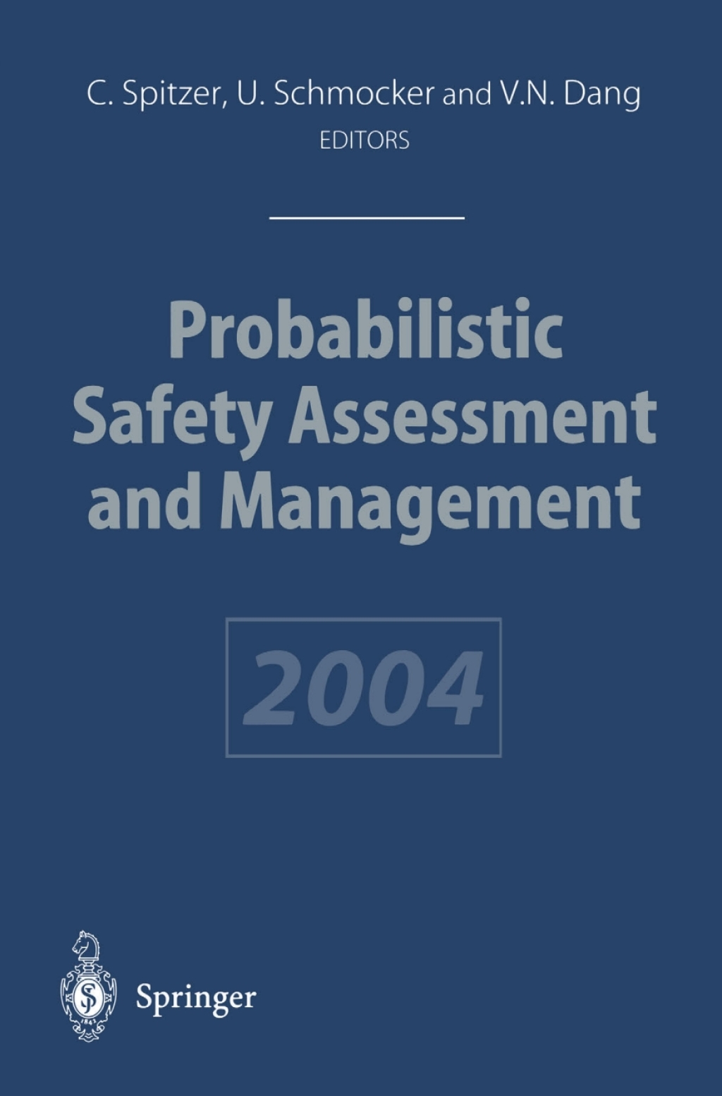 Probabilistic Safety Assessment and Management PSAM 7 â€” ESREL â€™04 June 14â€“18, 2004, Berlin, Germany, Volume 6 1st Edition â€“ PDF/EPUB Version Downloadable