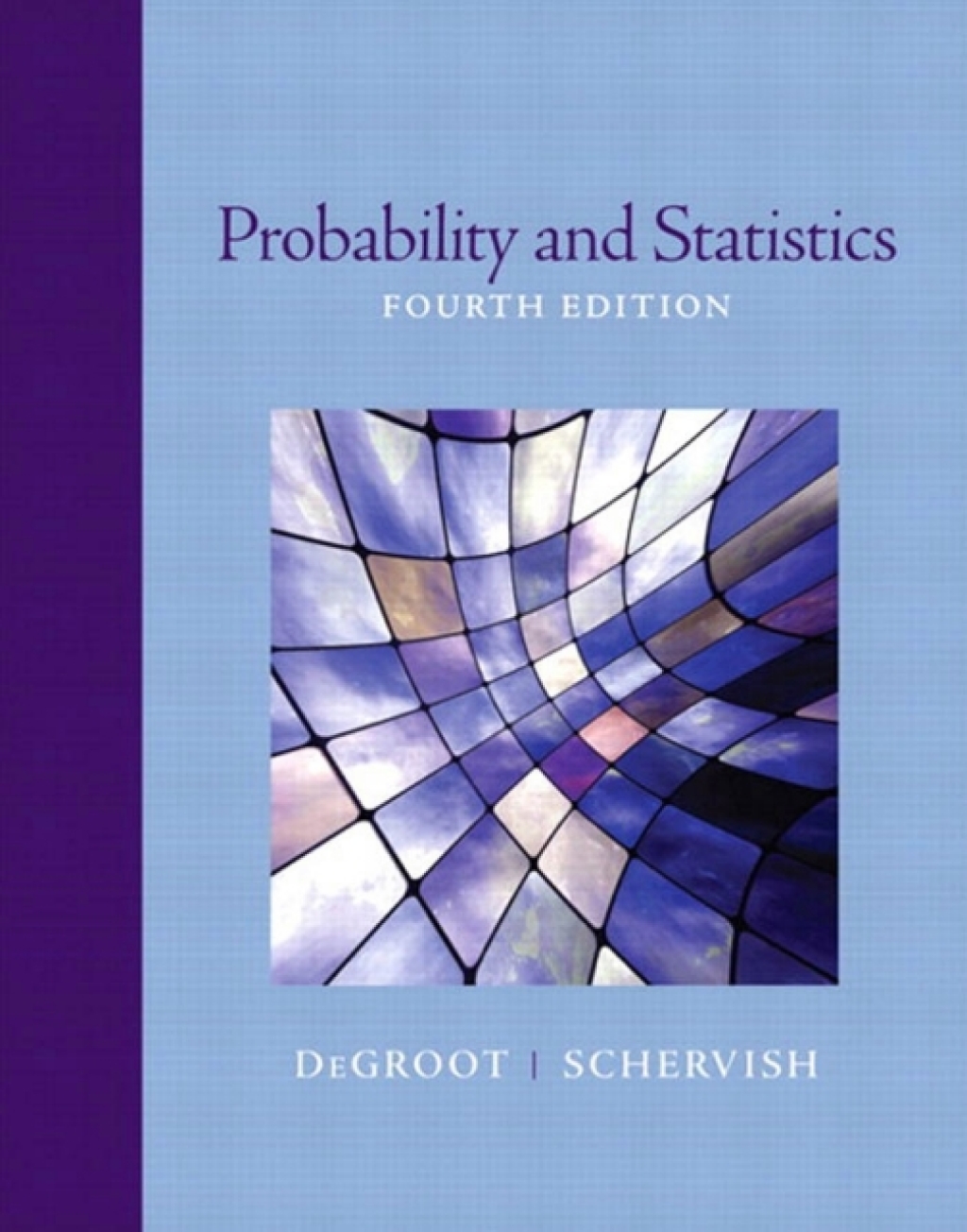 Probability and Statistics 4th Edition â€“ PDF/EPUB Version Downloadable