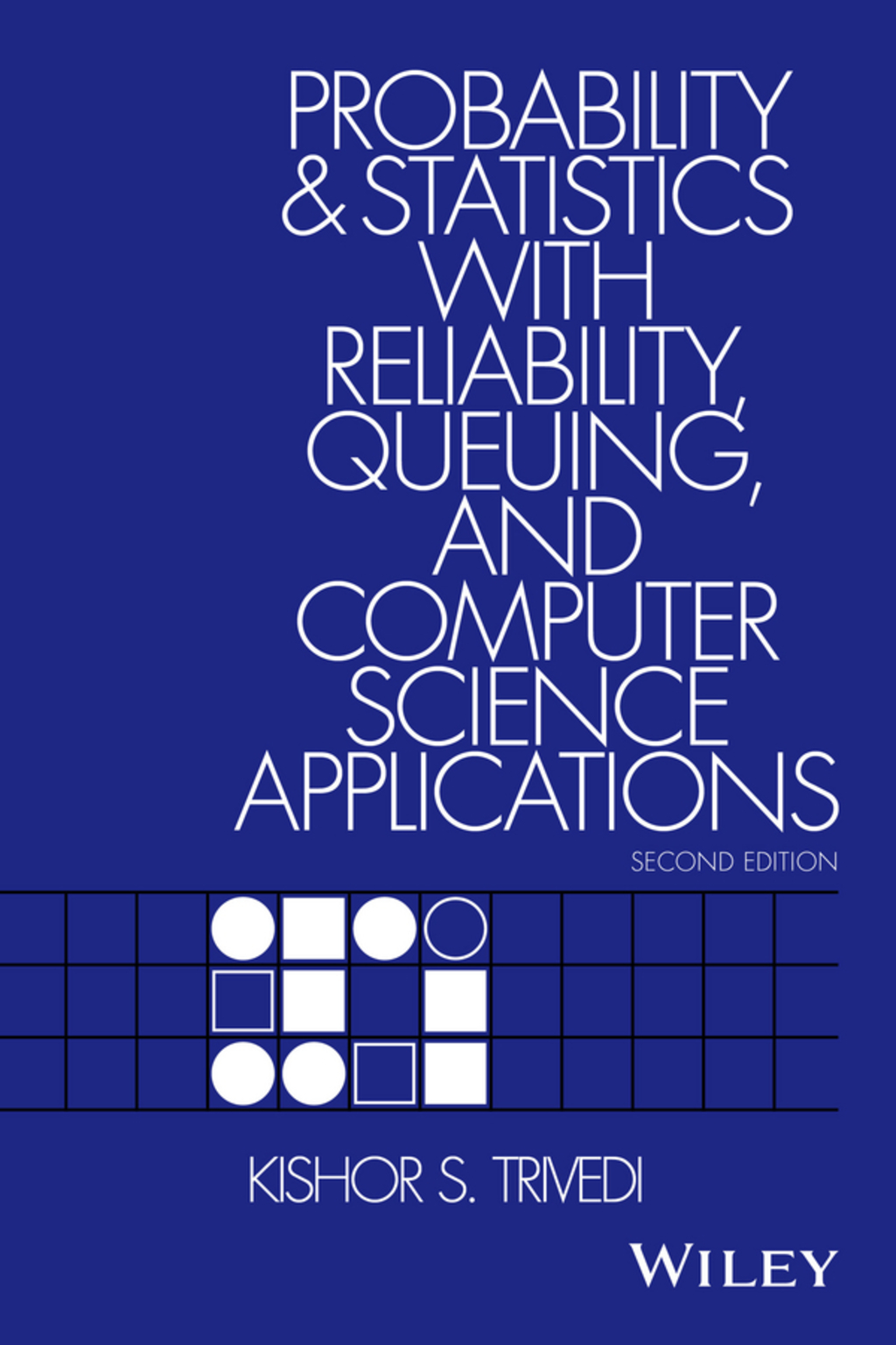 Probability and Statistics with Reliability, Queuing, and Computer Science Applications 2nd Edition â€“ PDF/EPUB Version Downloadable