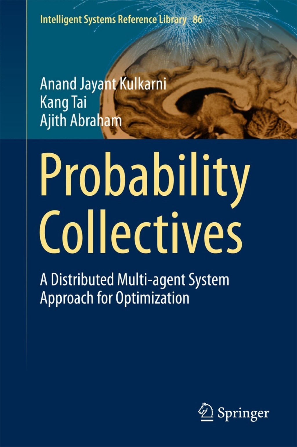 Probability Collectives A Distributed Multi-agent System Approach for Optimization  â€“ PDF/EPUB Version Downloadable