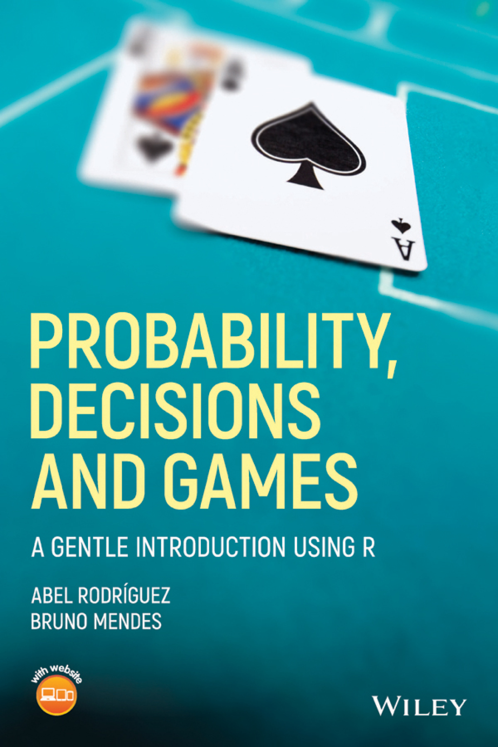 Probability, Decisions and Games: A Gentle Introduction using R 1st Edition â€“ PDF/EPUB Version Downloadable