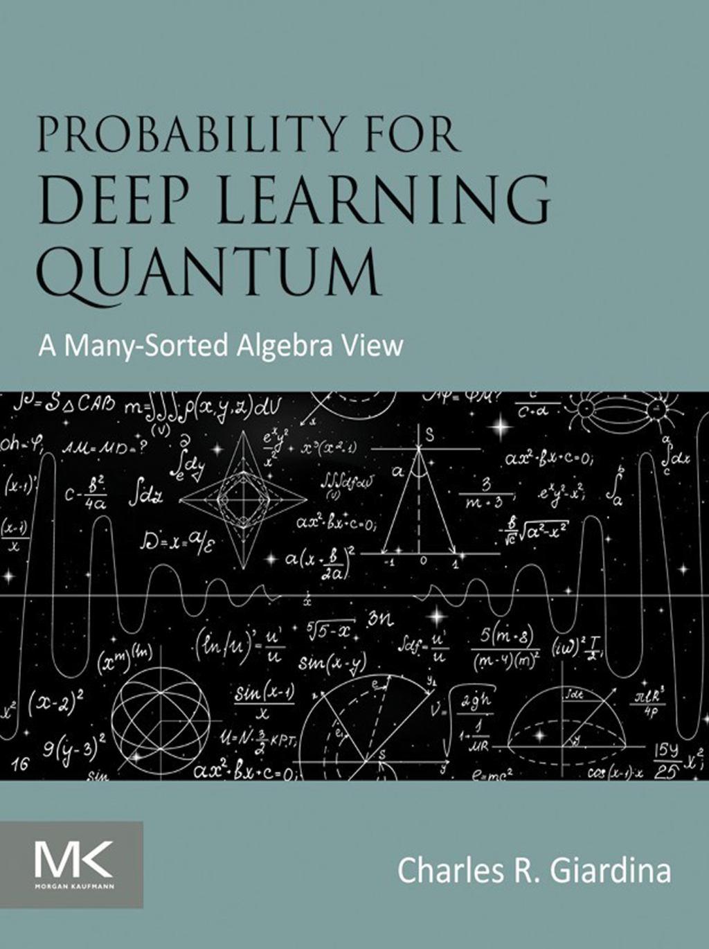 Probability for Deep Learning Quantum A Many-Sorted Algebra View  â€“ PDF/EPUB Version Downloadable