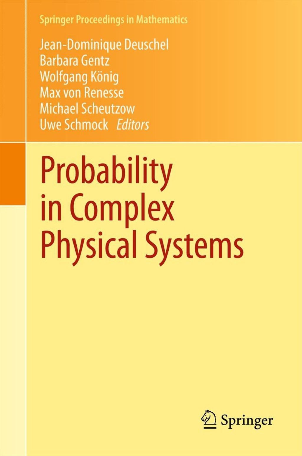 Probability in Complex Physical Systems In Honour of Erwin Bolthausen and JÃ¼rgen GÃ¤rtner 1st Edition â€“ PDF/EPUB Version Downloadable