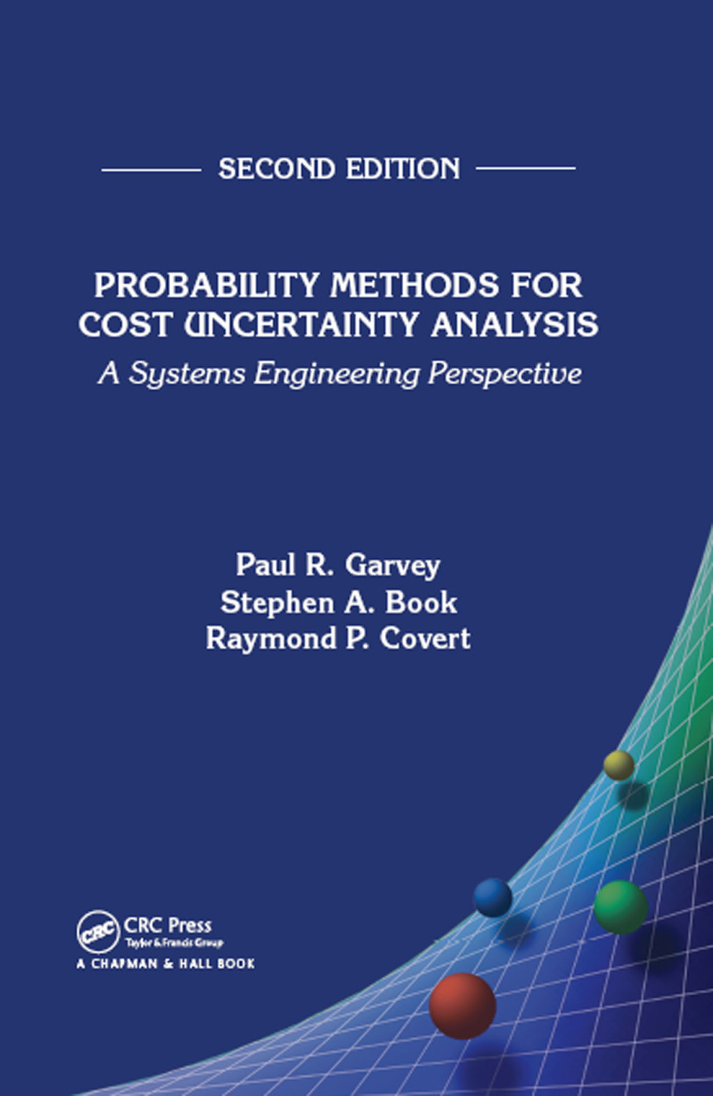 Probability Methods for Cost Uncertainty Analysis A Systems Engineering Perspective, Second Edition 2nd Edition â€“ PDF/EPUB Version Downloadable