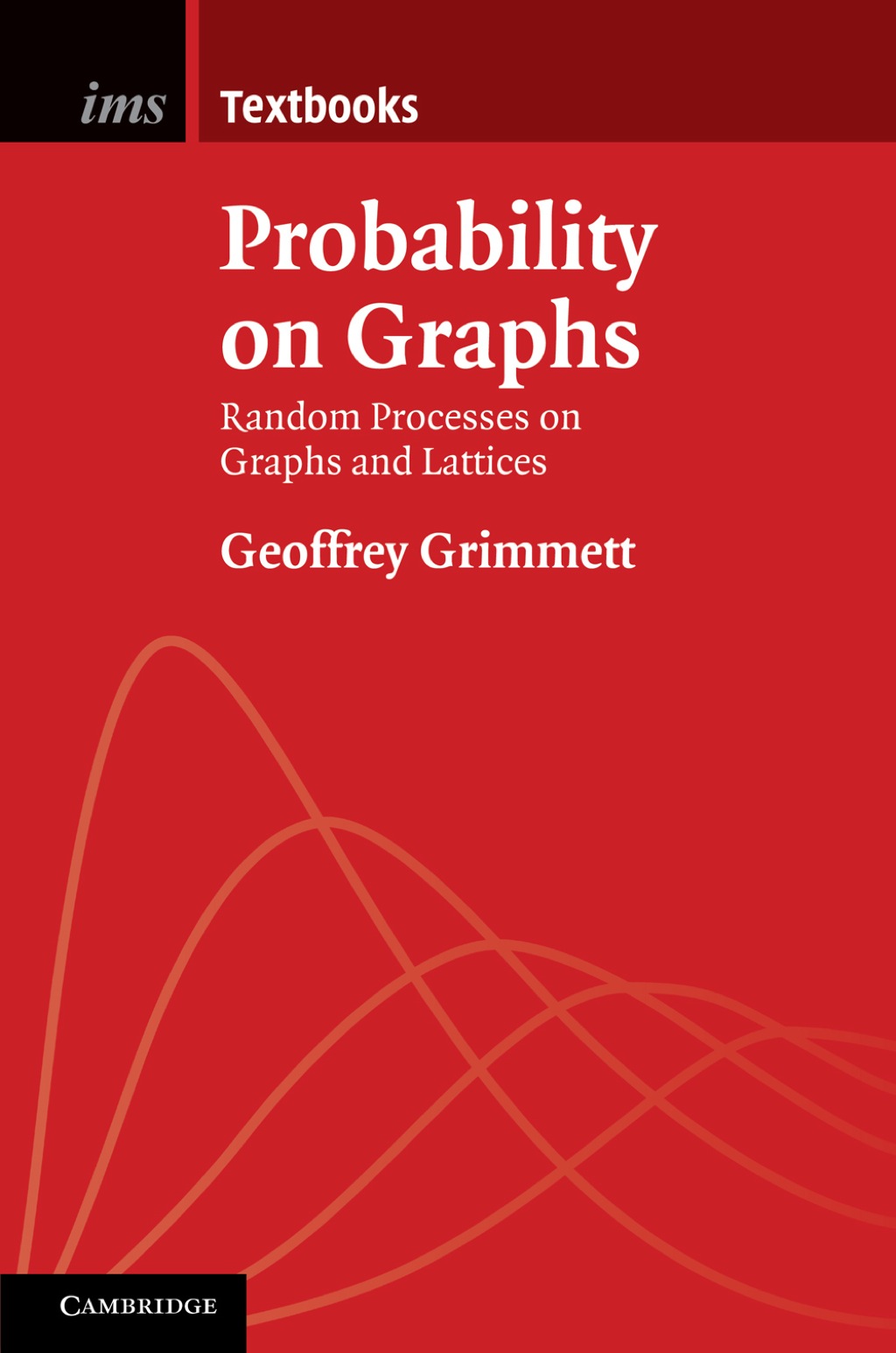 Probability on Graphs Random Processes on Graphs and Lattices 1st Edition â€“ PDF/EPUB Version Downloadable