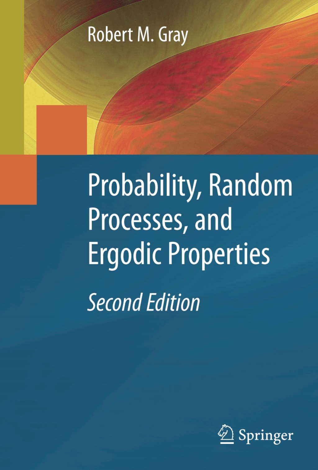 Probability, Random Processes, and Ergodic Properties 2nd Edition â€“ PDF/EPUB Version Downloadable