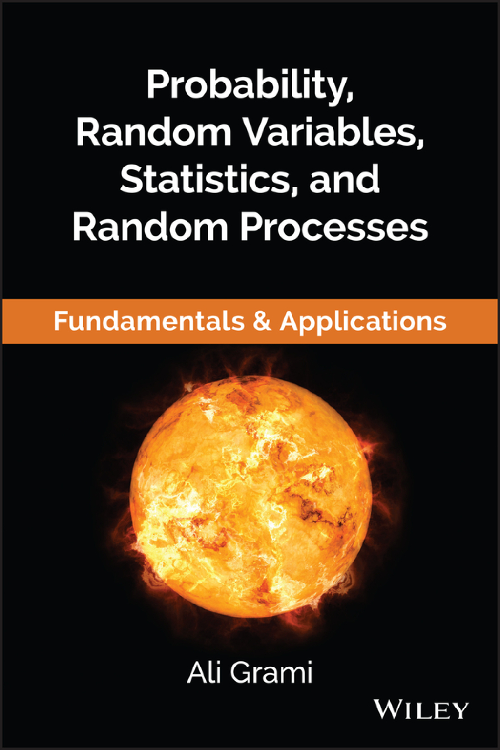 Probability, Random Variables, Statistics, and Random Processes Fundamentals & Applications 1st Edition â€“ PDF/EPUB Version Downloadable