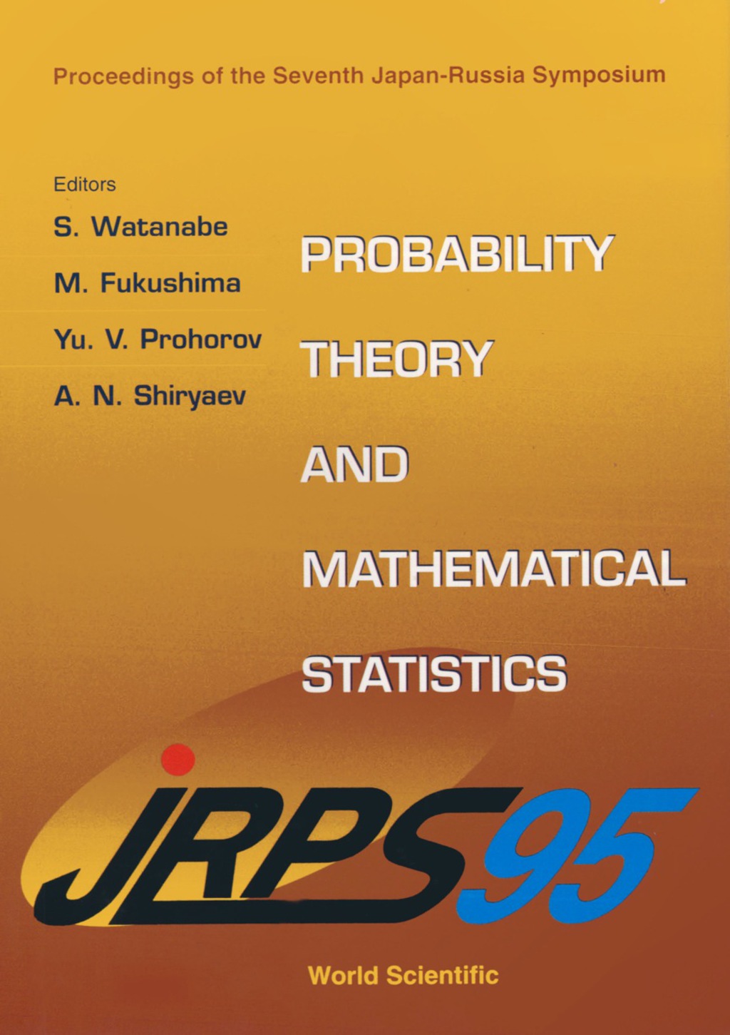 Probability Theory And Mathematical Statistics - Proceedings Of The 7th Japan-russia Symposium  â€“ PDF/EPUB Version Downloadable