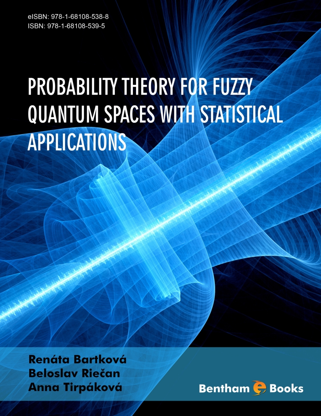Probability Theory for Fuzzy Quantum Spaces with Statistical Applications 1st Edition â€“ PDF/EPUB Version Downloadable