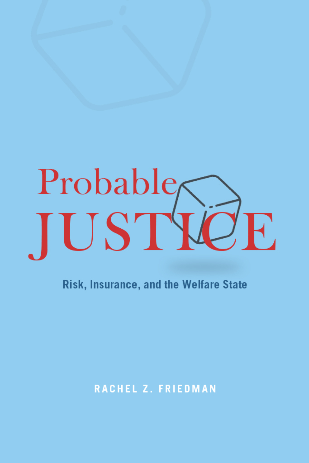 Probable Justice Risk, Insurance, and the Welfare State  â€“ PDF/EPUB Version Downloadable