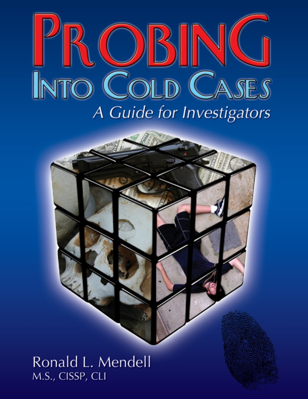 Probing into Cold Cases A Guide for Investigators 1st Edition â€“ PDF/EPUB Version Downloadable