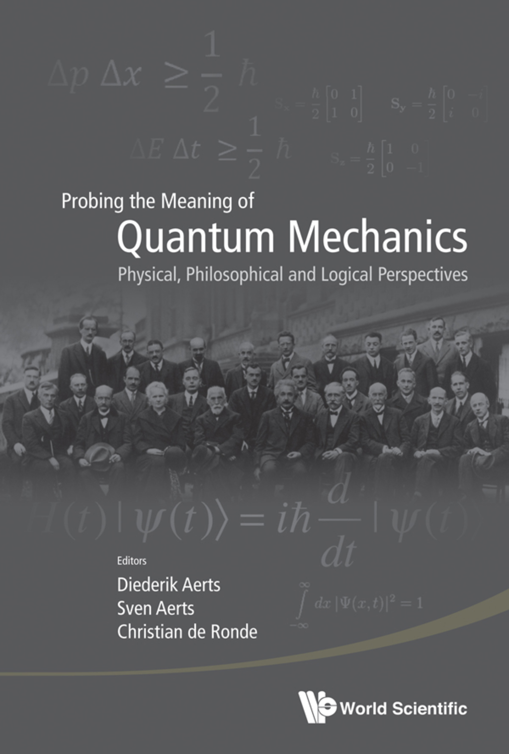Probing the Meaning of Quantum Mechanics: Physical, Philosophical and Logical Perspectives  â€“ PDF/EPUB Version Downloadable