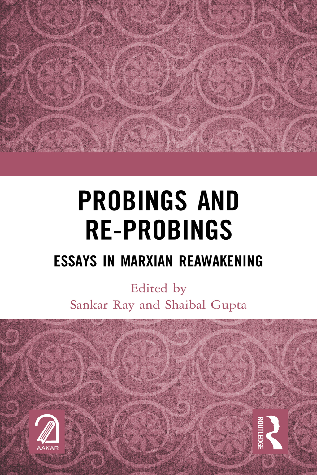 Probings and Re-Probings Essays in Marxian Reawakening 1st Edition â€“ PDF/EPUB Version Downloadable