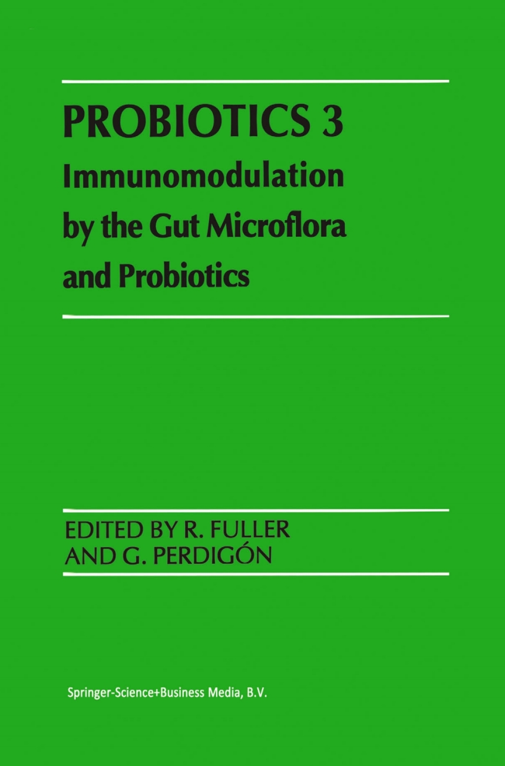 Probiotics 3 Immunomodulation by the Gut Microflora and Probiotics 1st Edition â€“ PDF/EPUB Version Downloadable