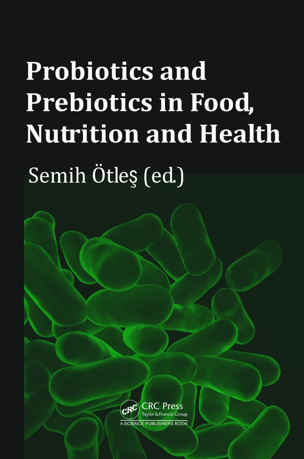 Probiotics and Prebiotics in Food, Nutrition and Health 1st Edition â€“ PDF/EPUB Version Downloadable