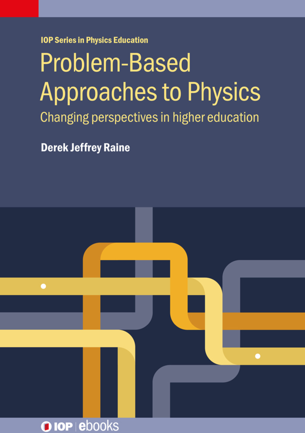 Problem-Based Approaches to Physics Changing perspectives in higher education  â€“ PDF/EPUB Version Downloadable